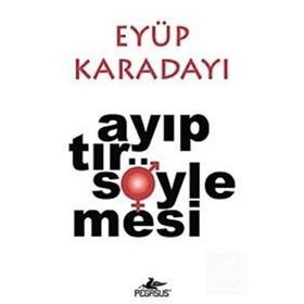 AYIPTIR SÖYLEMESİ - EYÜP KARADAYI