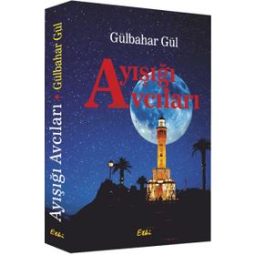 Ayışığı Avcıları - gulbahar gul