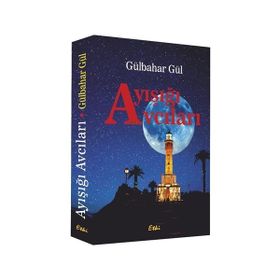 Ayışığı Avcıları - gulbahar gul