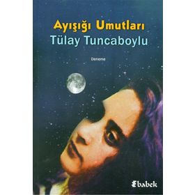 Ayışığı Umutları - Tülay Tuncaboylu