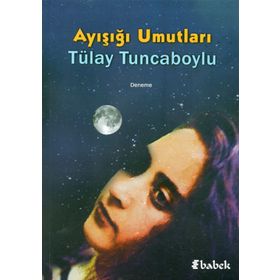 Ayışığı Umutları - Tülay Tuncaboylu