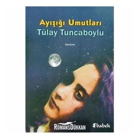Ayışığı Umutları - Tülay Tuncaboylu