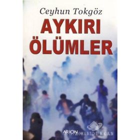 AYKIRI ÖLÜMLER - CEYHUN TOKGÖZ