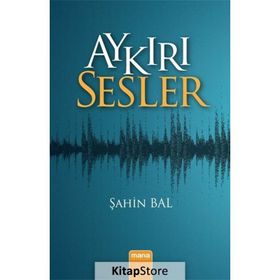 Aykırı Sesler - Şahin Bal