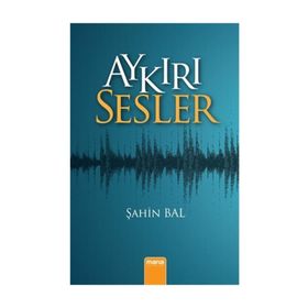 Aykırı Sesler - Şahin Bal
