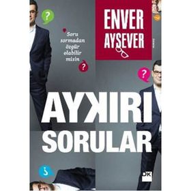 Aykırı Sorular - Enver Aysever
