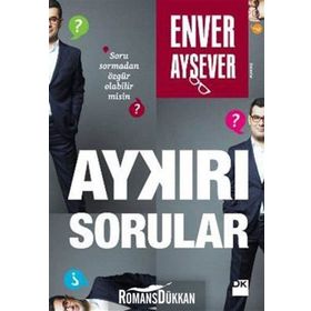 Aykırı Sorular - Enver Aysever