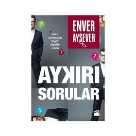 Aykırı Sorular - Enver Aysever