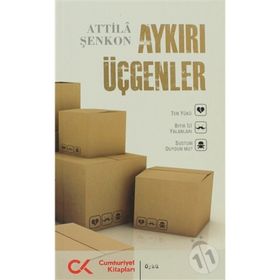 AYKIRI ÜÇGENLER - ATTILÂ ŞENKON