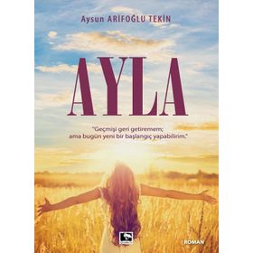 Ayla - Aysun Arifoğlu Tekin