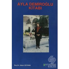 AYLA DEMİROĞLU KİTABI - ADEM CEYHAN