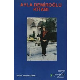 AYLA DEMİROĞLU KİTABI - ADEM CEYHAN