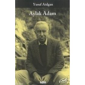 Aylak Adam - Yusuf Atılgan