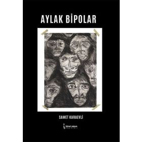 Aylak Bipolar - Samet Karaevli