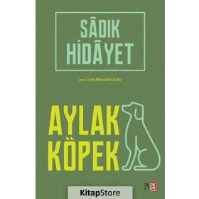 Aylak Köpek - Sadık Hidayet