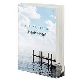 Aylak Motel - Serdar Seren