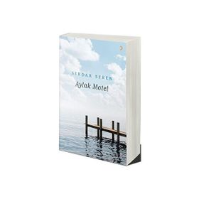 Aylak Motel - Serdar Seren