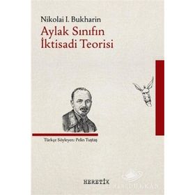Aylak Sınıfın İktisadi Teorisi - Nikolai Bukharin