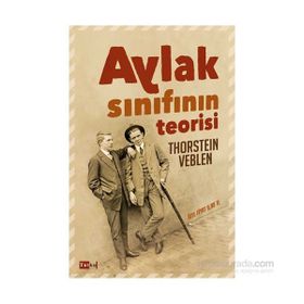 Aylak Sınıfın Teorisi - Thorstein Veblen