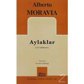 AYLAKLAR - ALBERTO MORAVIA