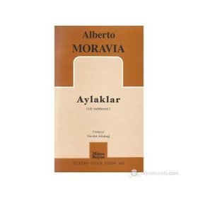 AYLAKLAR - ALBERTO MORAVIA