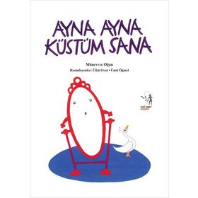 AYNA AYNA KÜSTÜM SANA - MÜNEVVER OĞAN