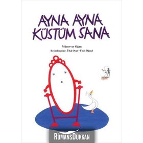 AYNA AYNA KÜSTÜM SANA - MÜNEVVER OĞAN
