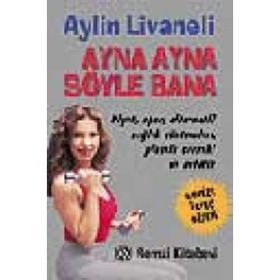 AYNA AYNA SÖYLE BANA - AYLIN LIVANELI