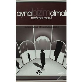 AYNA BIZIM OLMALI - MEHMET MARUF