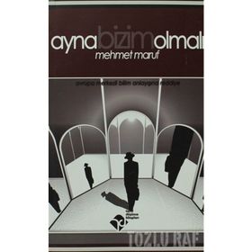AYNA BIZIM OLMALI - MEHMET MARUF