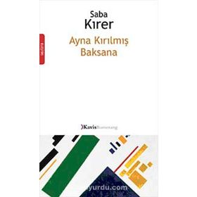 AYNA KIRILMIŞ BAKSANA - SABA KIRER