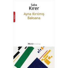 AYNA KIRILMIŞ BAKSANA - SABA KIRER