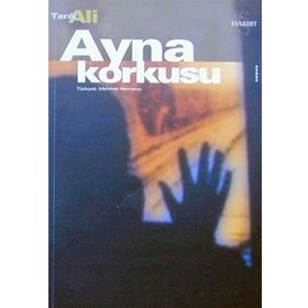 AYNA KORKUSU - TARIK ALI