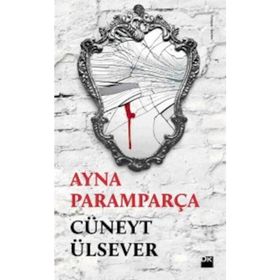 AYNA PARAMPARÇA - CÜNEYT ÜLSEVER