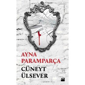 AYNA PARAMPARÇA - CÜNEYT ÜLSEVER
