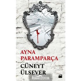 AYNA PARAMPARÇA - CÜNEYT ÜLSEVER