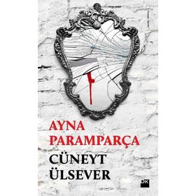 AYNA PARAMPARÇA - CÜNEYT ÜLSEVER