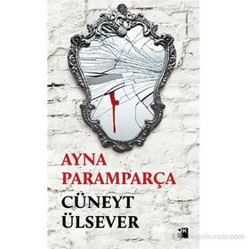 AYNA PARAMPARÇA - CÜNEYT ÜLSEVER