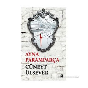 AYNA PARAMPARÇA - CÜNEYT ÜLSEVER
