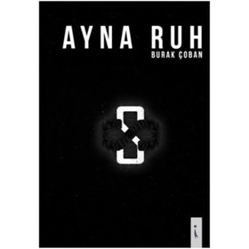 Ayna Ruh - Burak Çoban