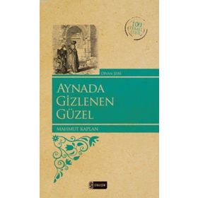 AYNADA GIZLENEN GÜZEL - MAHMUT KAPLAN