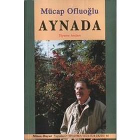 Aynada Tiyatro Anıları - Mücap Ofluoğlu