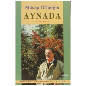Aynada Tiyatro Anıları - Mücap Ofluoğlu