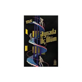 Aynada Üç Ölüm - Mavi Gök Yayınları