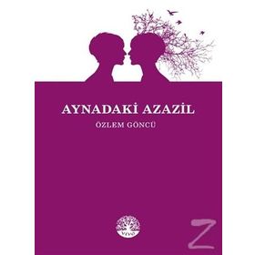 Aynadaki Azazil - Özlem Göncü
