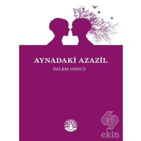 Aynadaki Azazil - Özlem Göncü