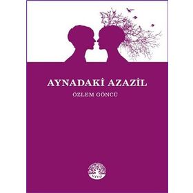 Aynadaki Azazil - Özlem Göncü