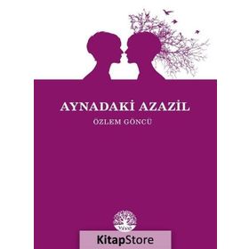 Aynadaki Azazil - Özlem Göncü