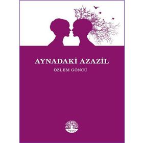 Aynadaki Azazil - Özlem Göncü