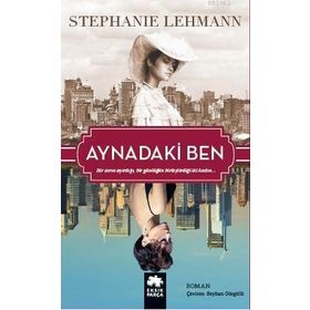 Aynadaki Ben - Stephanie Lehmann
